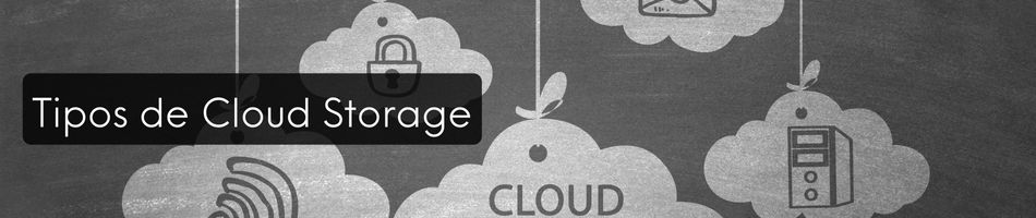 Tipos de Cloud Storage