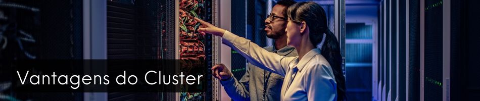 Vantagens de um cluster