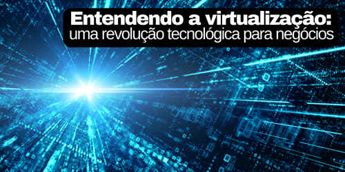 O que é virtualização?