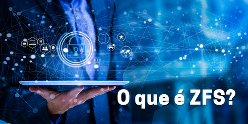 O que é ZFS?