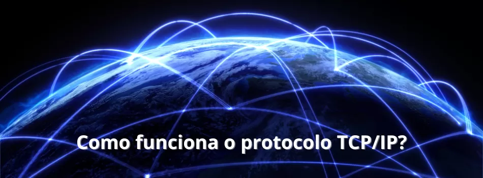 Como Funciona O Protocolo Tcp Ip
