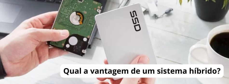 Qual A Vantagem De Um Sistema Híbrido